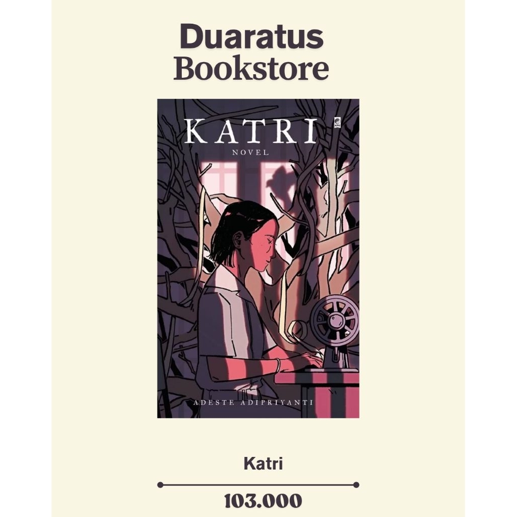 Katri – Adeste Adipriyanti