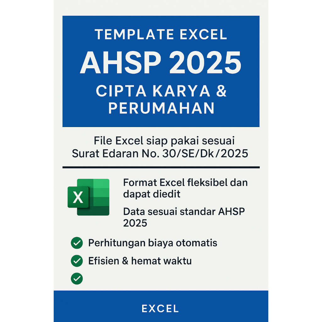 AHSP 2025 Format Excel – Analisa Harga Satuan Pekerjaan Konstruksi (Editable)
