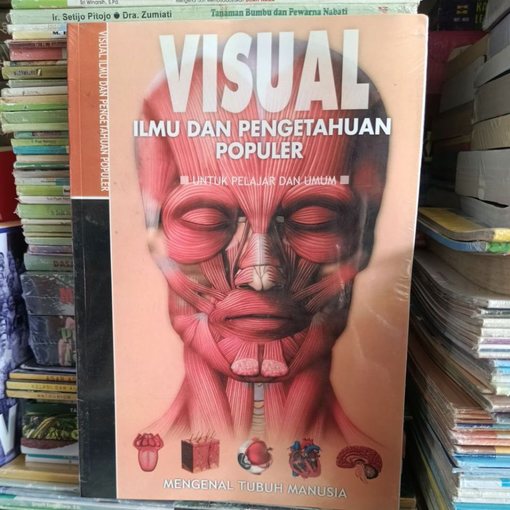BUKU VISUAL ILMU DAN PENGETAHUAN POPULER MENGENAL TUBUH MANUSIA