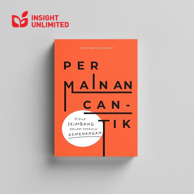 Insight Unlimited Permainan Cantik By PS Jeffrey Rachmat