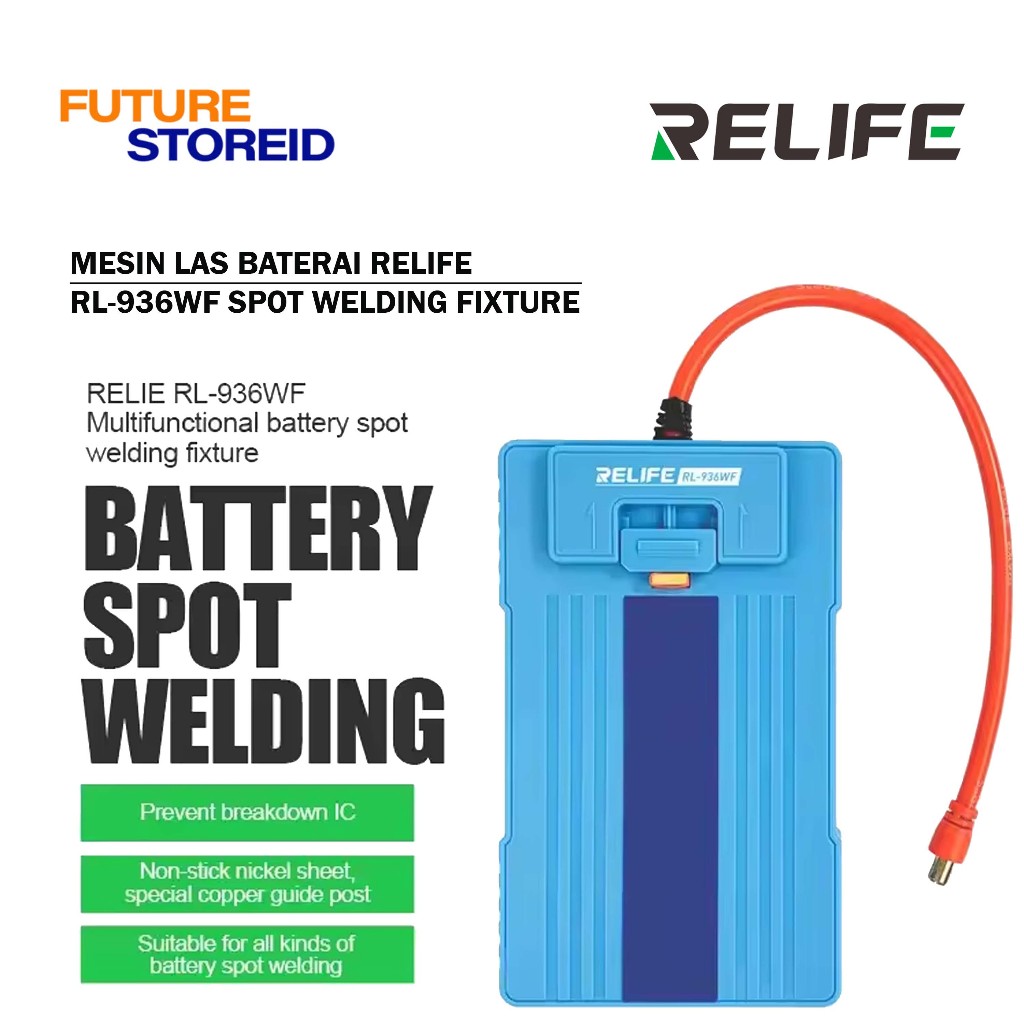 MESIN LAS BATERAI RELIFE RL-936WF SPOT WELDING FIXTURE - Mesin Las Baterai RELIFE RL-936WF Spot Weld
