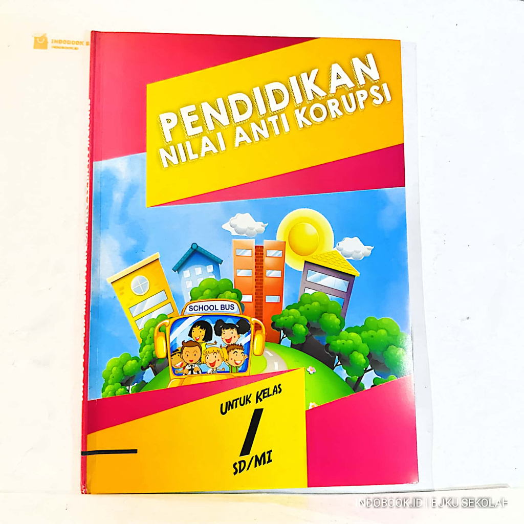 Buku PENDIDIKAN NILAI ANTI KORUPSI Kelas 1 SD/MI