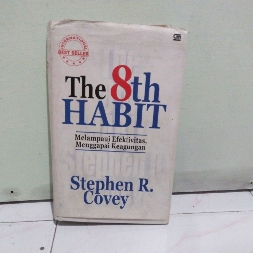 The 8th HABIT Melampui Efektivitas , Menggapai Keagungan