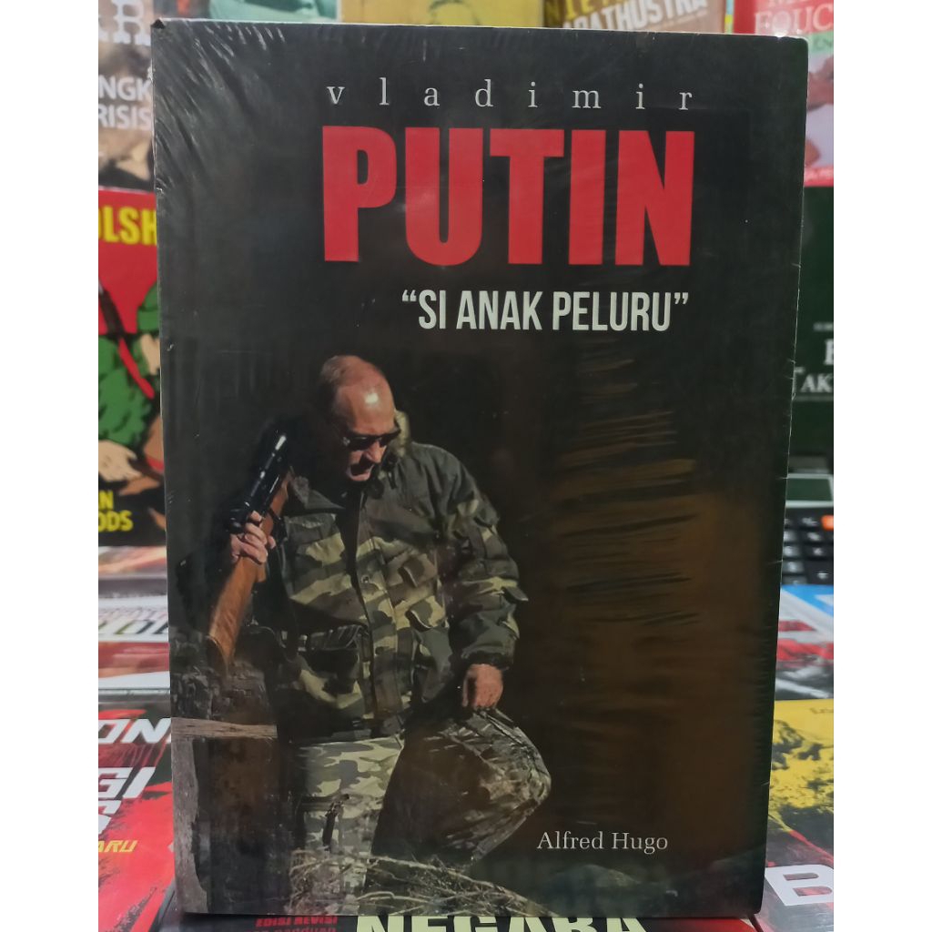 Buku Vladimir PUTIN " Si Anak Peluru "