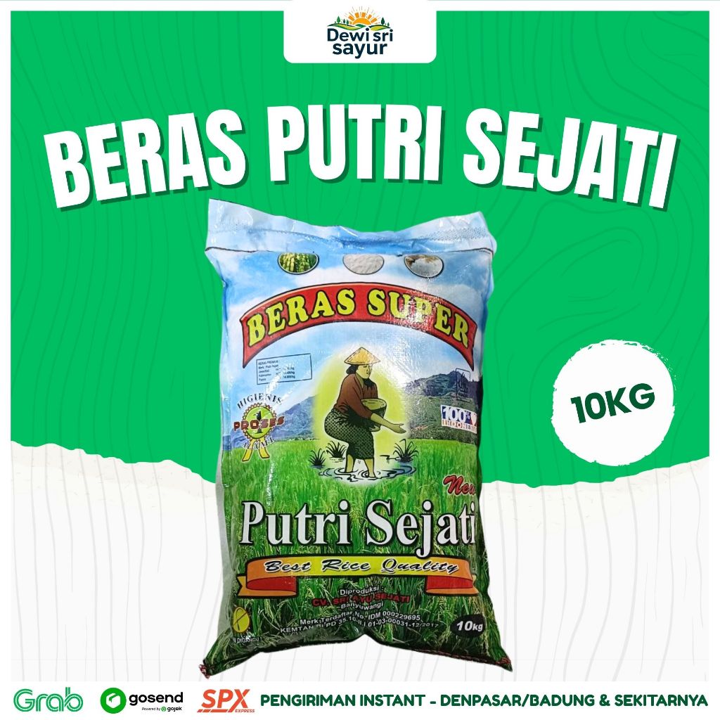 

Beras Putri Sejati 10kg – Dewi Sri Sayur