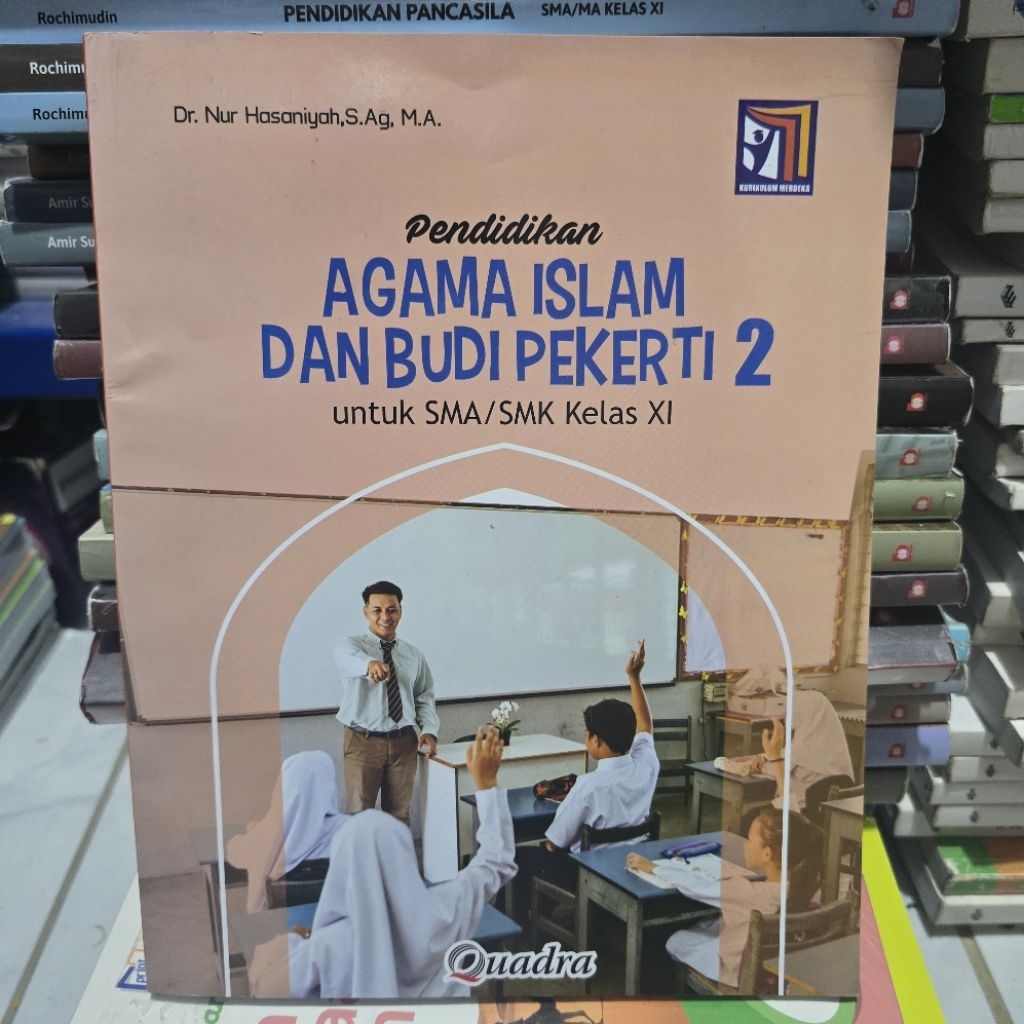 PENDIDIKAN AGAMA ISLAM DAN BUDI PEKERTI KELAS 2 SMA KURIKULUM MERDEKA QUADRA