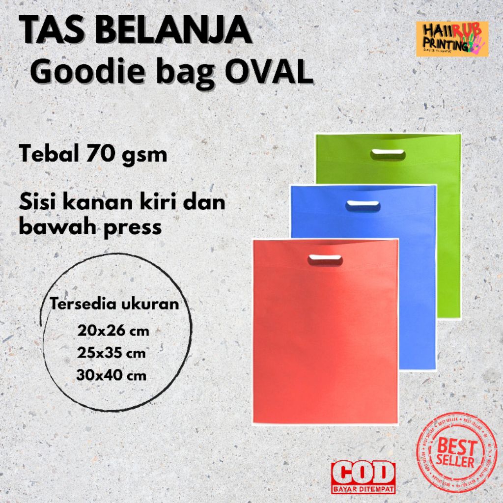 

Tas belanja tas spunbond goodie bag oval plong isi 20 / 1 kodi. Untuk souvenir brand toko acara ultah tasyakuran. Tersedia ukuran 20x26 25x35 30x40