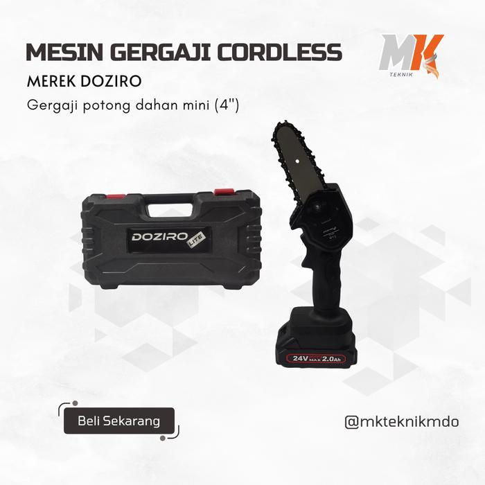 DOZIRO MINI CORDLESS CHAINSAW MESIN GERGAJI POTONG DAHAN DOZIRO CS4 4" 4 INCH