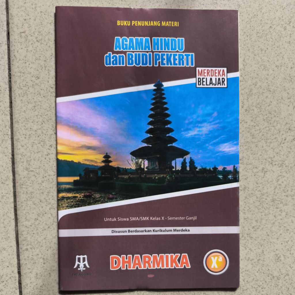 LKS TUNJUNG SARI KLS 1.2.3 SMA DHARMIKA AGAMA HINDU SEMESTER 1 TRI AGUNG