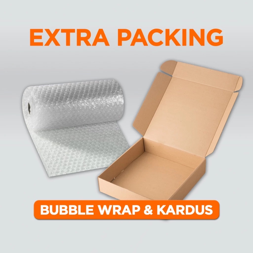 

Extra packing bubblewrap + box kardus