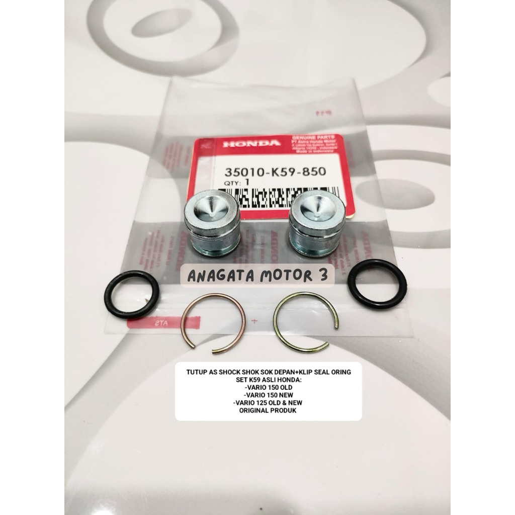 TUTUP AS SHOCK SHOK SOK DEPAN+KLIP SEAL ORING SET K59 ASLI HONDA:  -VARIO 150 OLD  -VARIO 150 NEW  -