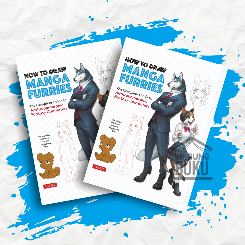 

Buku How to Draw Manga Furries The Complete Guide to Anthropomorphic Fantasy Characters