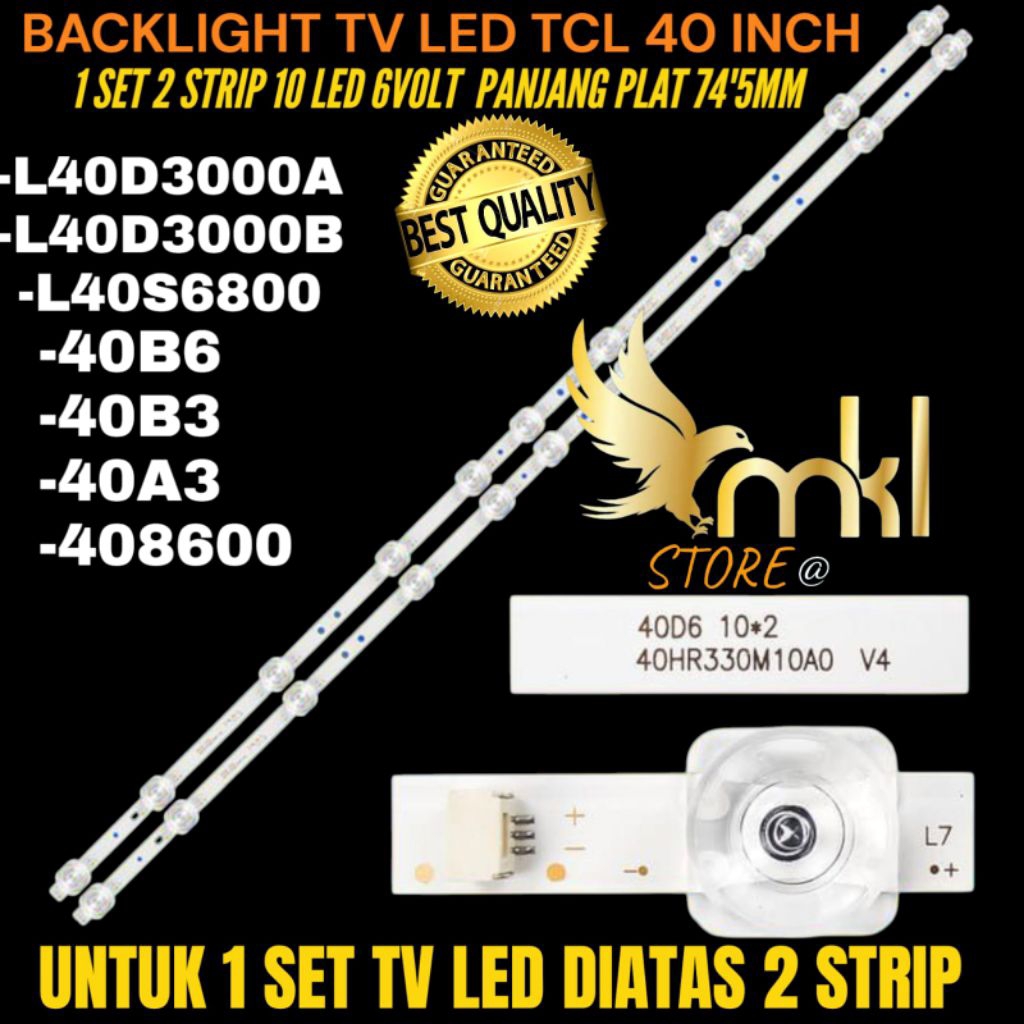 BACKLIGHT TV LED TCL 40 INCH L40D3000A- L40D3000B- L40S6800- 40B600- 40A3- 40B3-40B6 BACKLIGHT TV LE