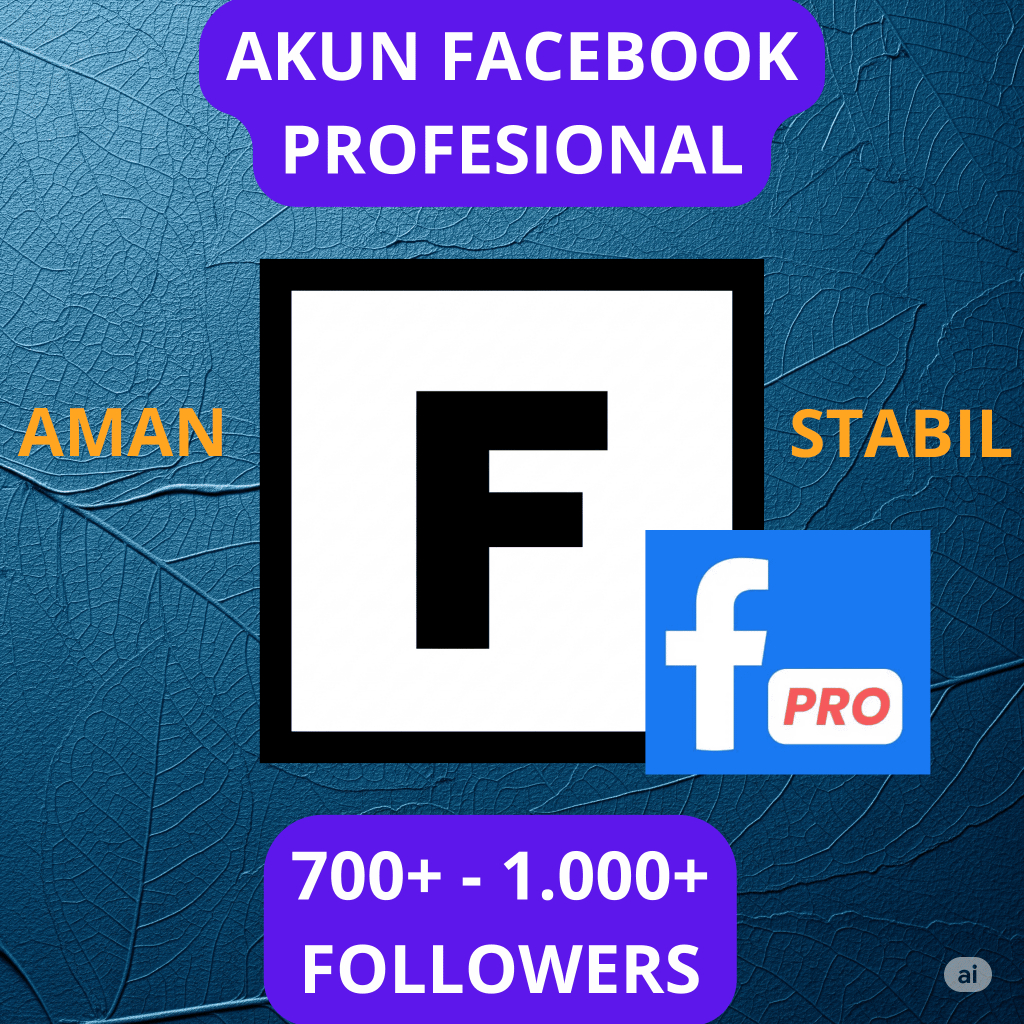 AKUN FACEBOOK / FB PROFESIONAL, 700+ - 1000+ FOLLOWER, LOGIN AMAN & STABIL