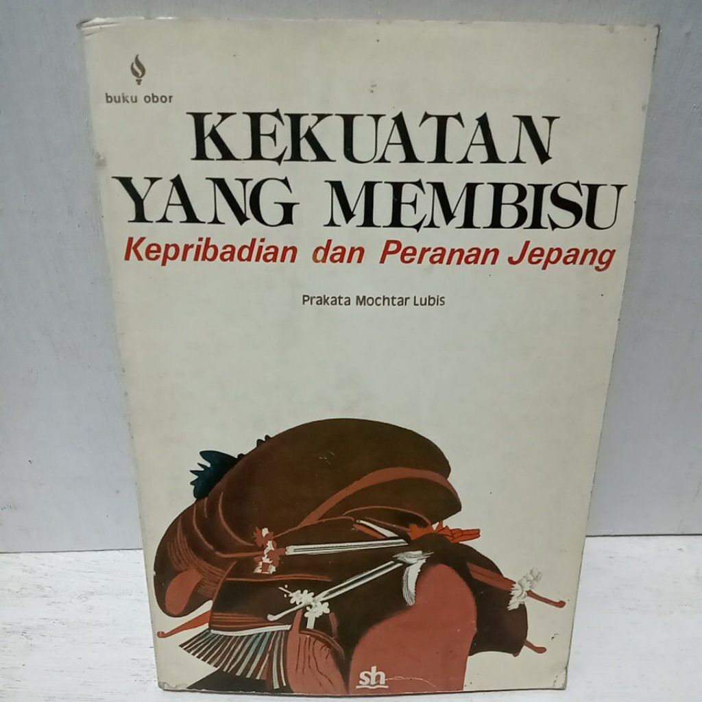 Buku Original KEKUATAN YANG MEMBISU KEPRIBADIAN DAN PERANAN JEPANG - PRAKATA MOCHTAR LUBIS