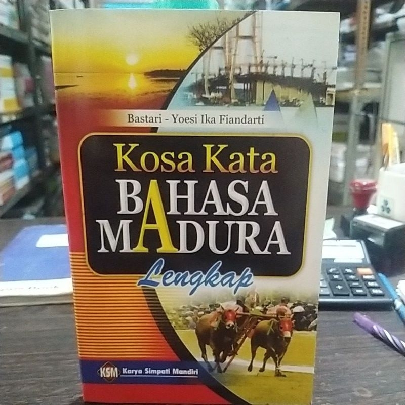 Kosa Kata Bahasa Madura Lengkap - Bastari, Dkk