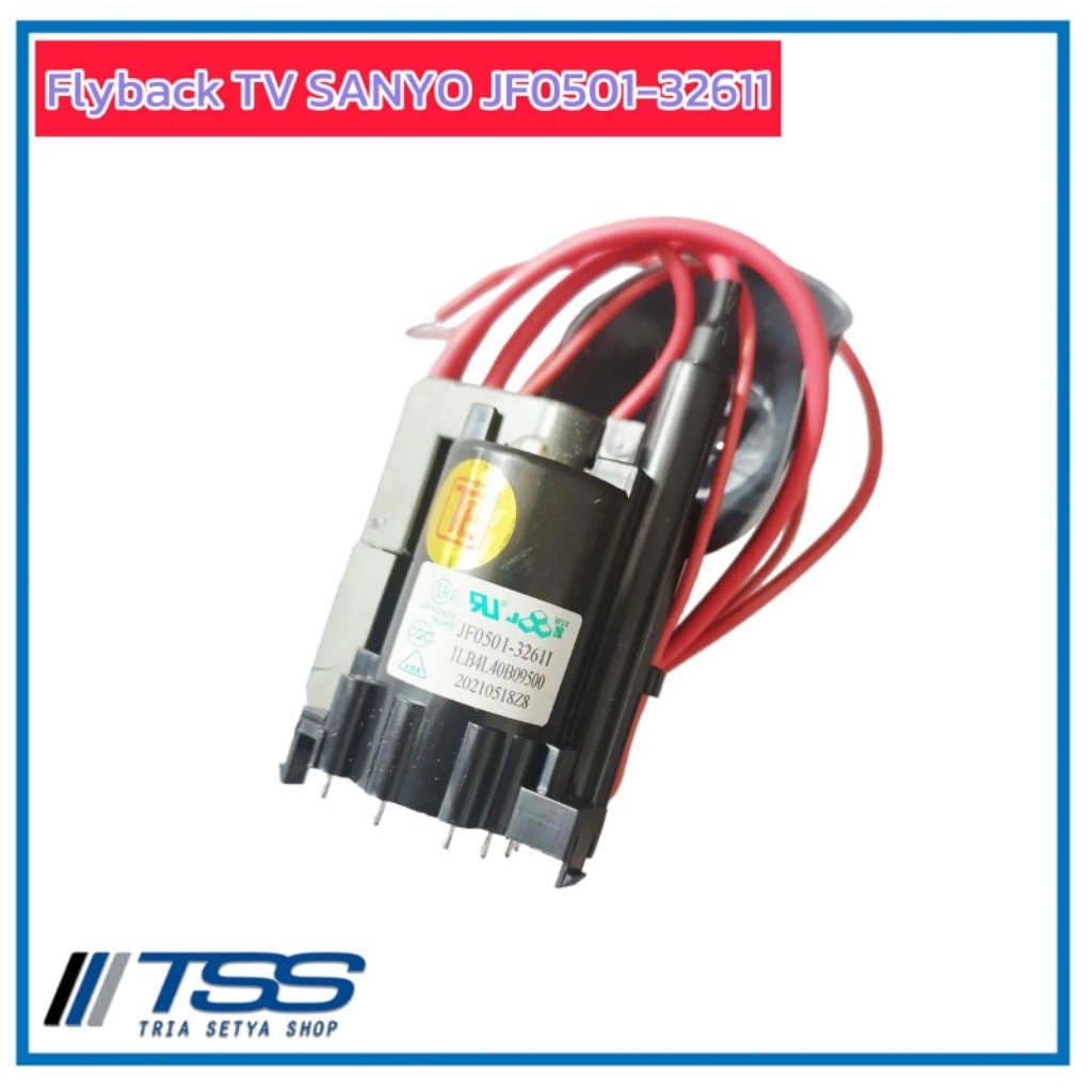 Flyback Tv SANYO Slim / JF0501-32611 / FBT Playback Tv Asli