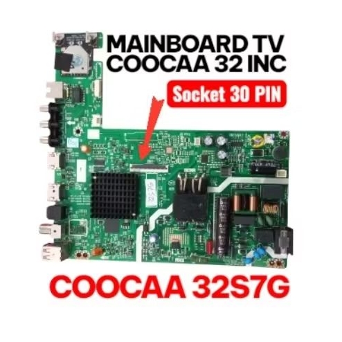 MB - MOBO - MAINBOARD TV COOCAA 32S7G - MB COOCAA 32S7G NEW ORIGINAL
