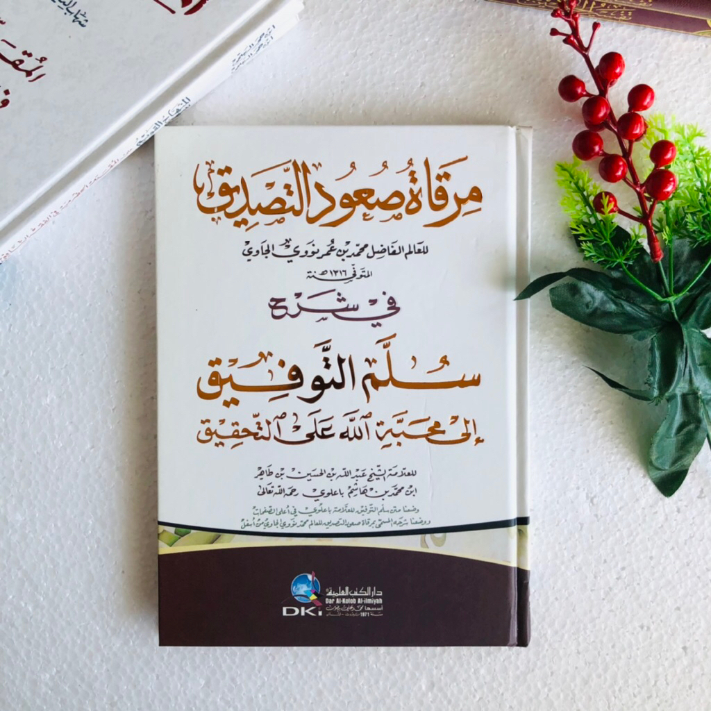 SYARAH SULAM TAUFIQ DKI KUNING / MIRQOTU SU'UDUT TASDIQ DKI / SULAM TAUFIQ DKI