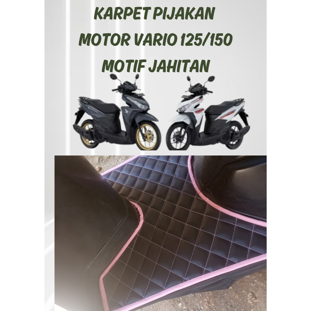 Alas Pijakan Motor Vario 150cc Karpet Motor Vario 125/150 Alas Kaki Motor Honda Vario 150/125 Bahan 