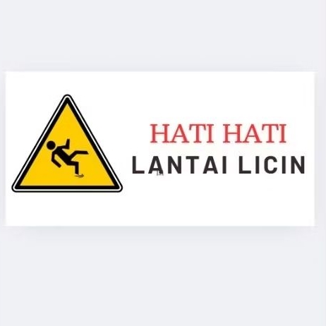 

Stiker hati hati lantai licin