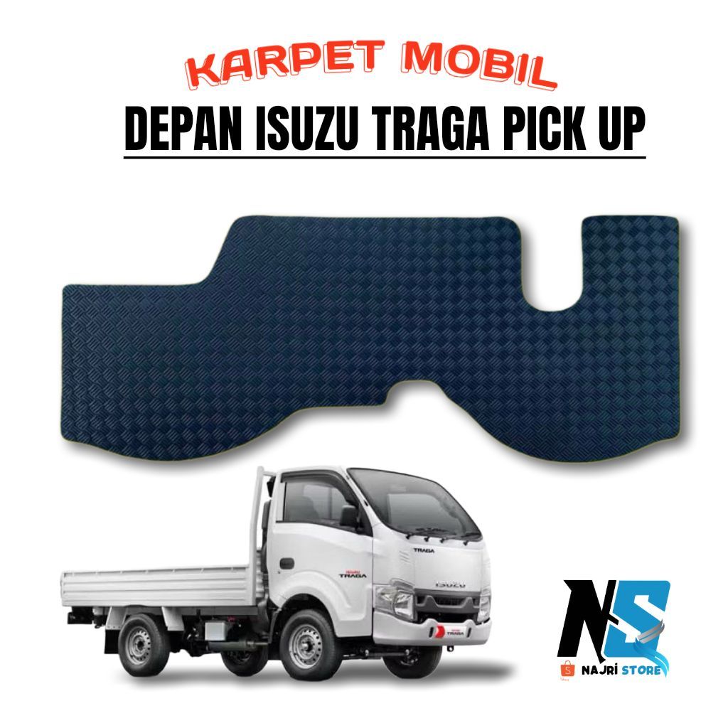KARPET MOBIL ISUZU TRAGA DEPAN ALAS KAKI PICKUP ISUZU TRAGA DEPAN