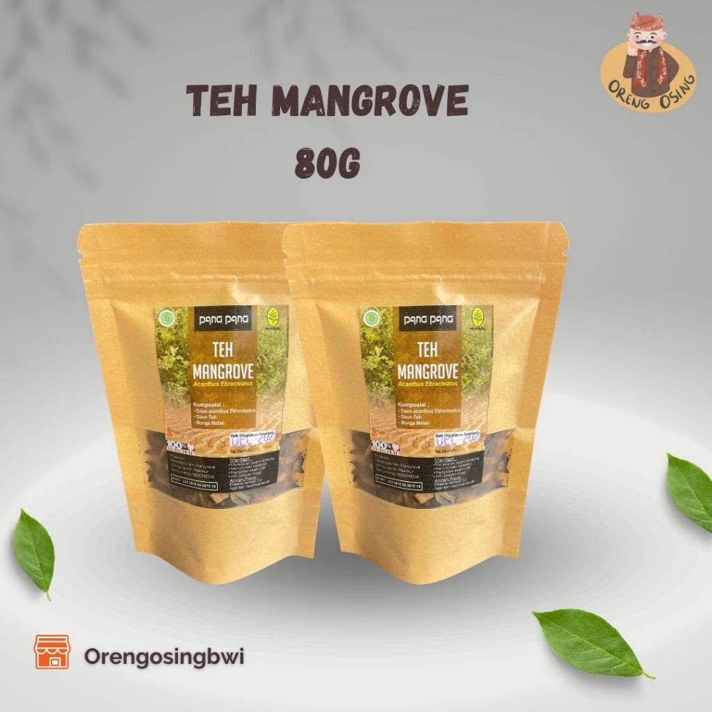 

ORENG OSING | Teh Mangrove Pang Pang