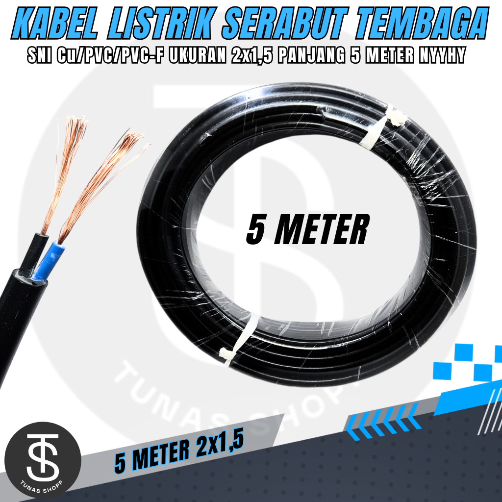 Kabel Listrik Serabut 2x1.5 NYYHY / Kabel Tembaga Serabut 5 METER / Kabel Eceran SNI / Kabel Listrik