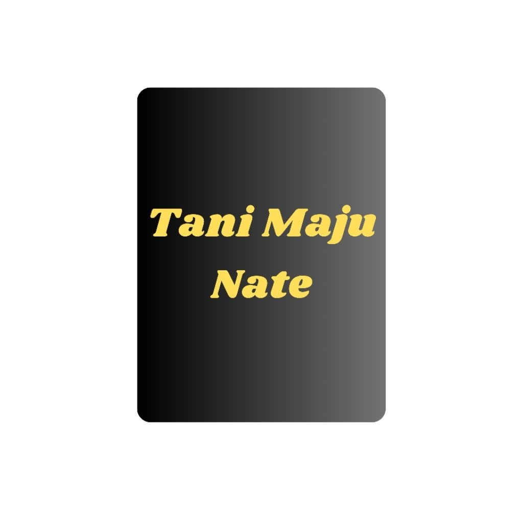 

Tani Maju Nate