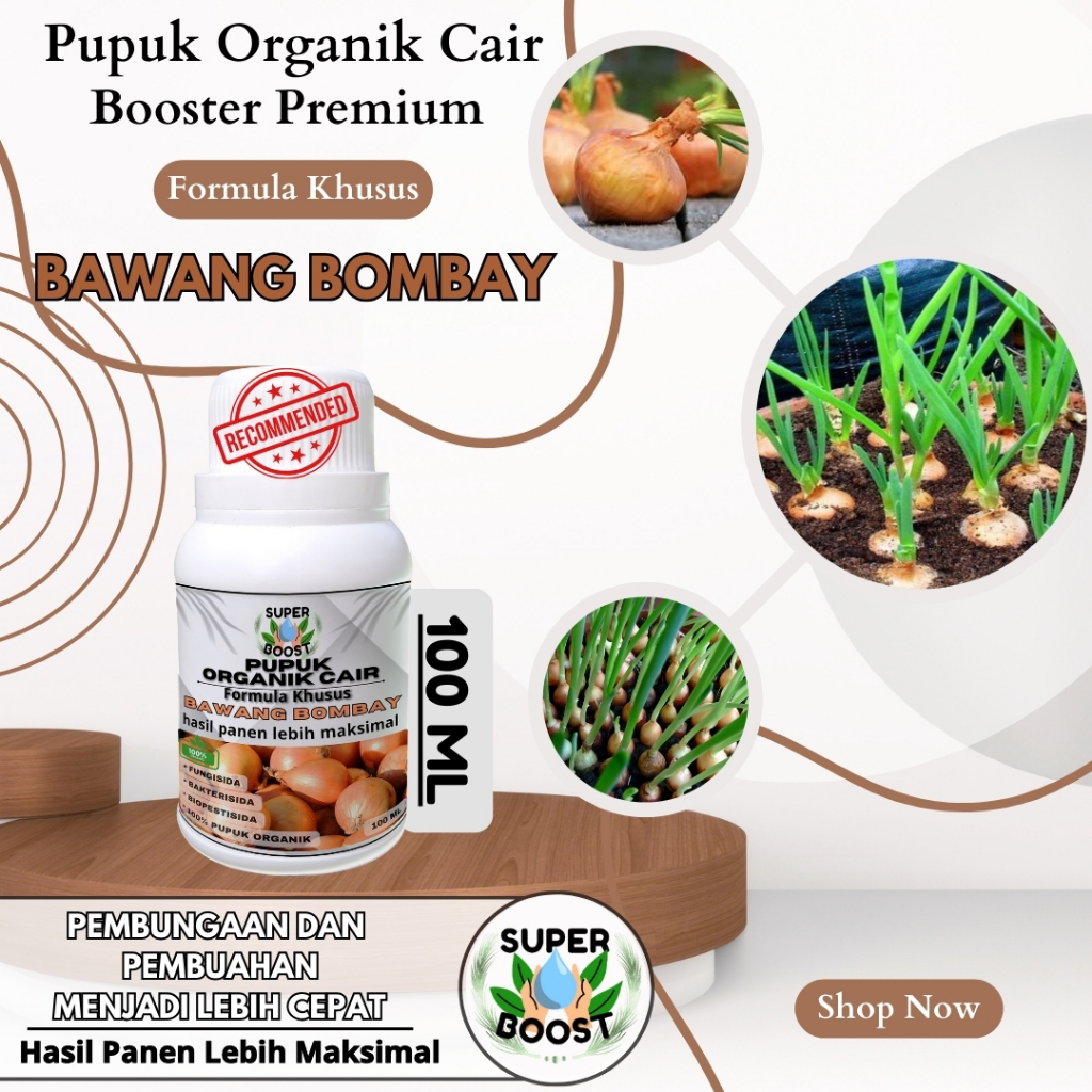 SUPERBOOST Pupuk Organik Cair BAWANG BOMBAY, 100ml POC KOMPOS Booster BAWANG BOMBAY pemacu tumbuh ho