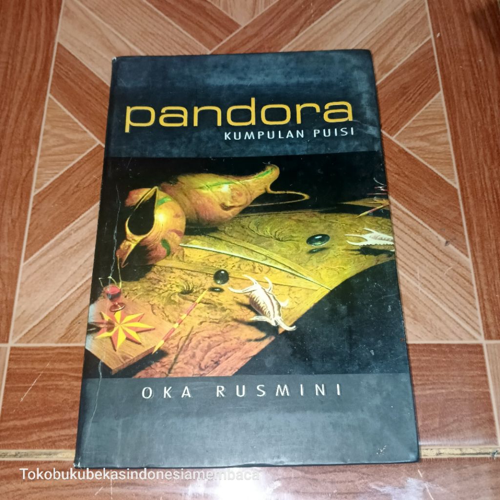 PANDORA / KUMPULAN PUISI / OKA RUSMINI