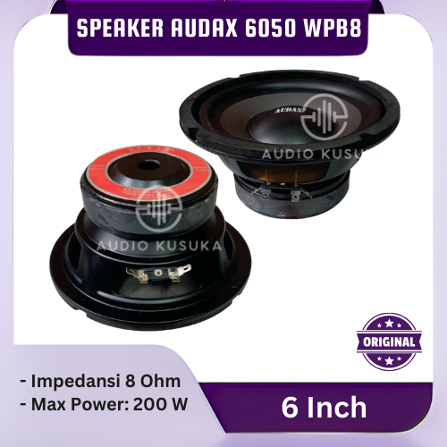 SPEAKER AUDAX AX 6050 WPB8 WOOFER 6 INCH SPEAKER AUDAX AX6050 200W ORIGINAL
