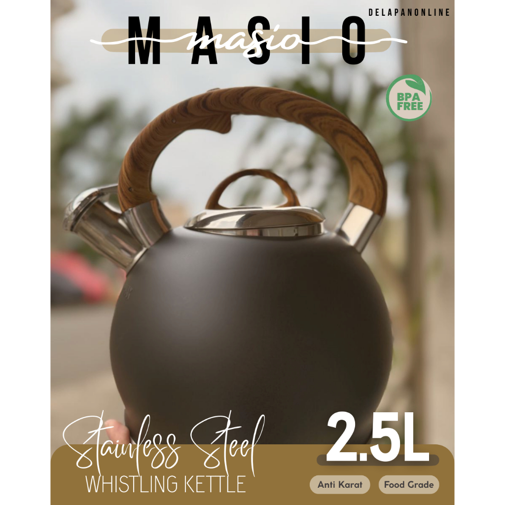 TEKO SIUL MASIO  STAINLESS STEEL 2.5L | KETTLE WHISTLING MASIO | GAGANG KAYU | UNTUK KOMPOR | ADA TO