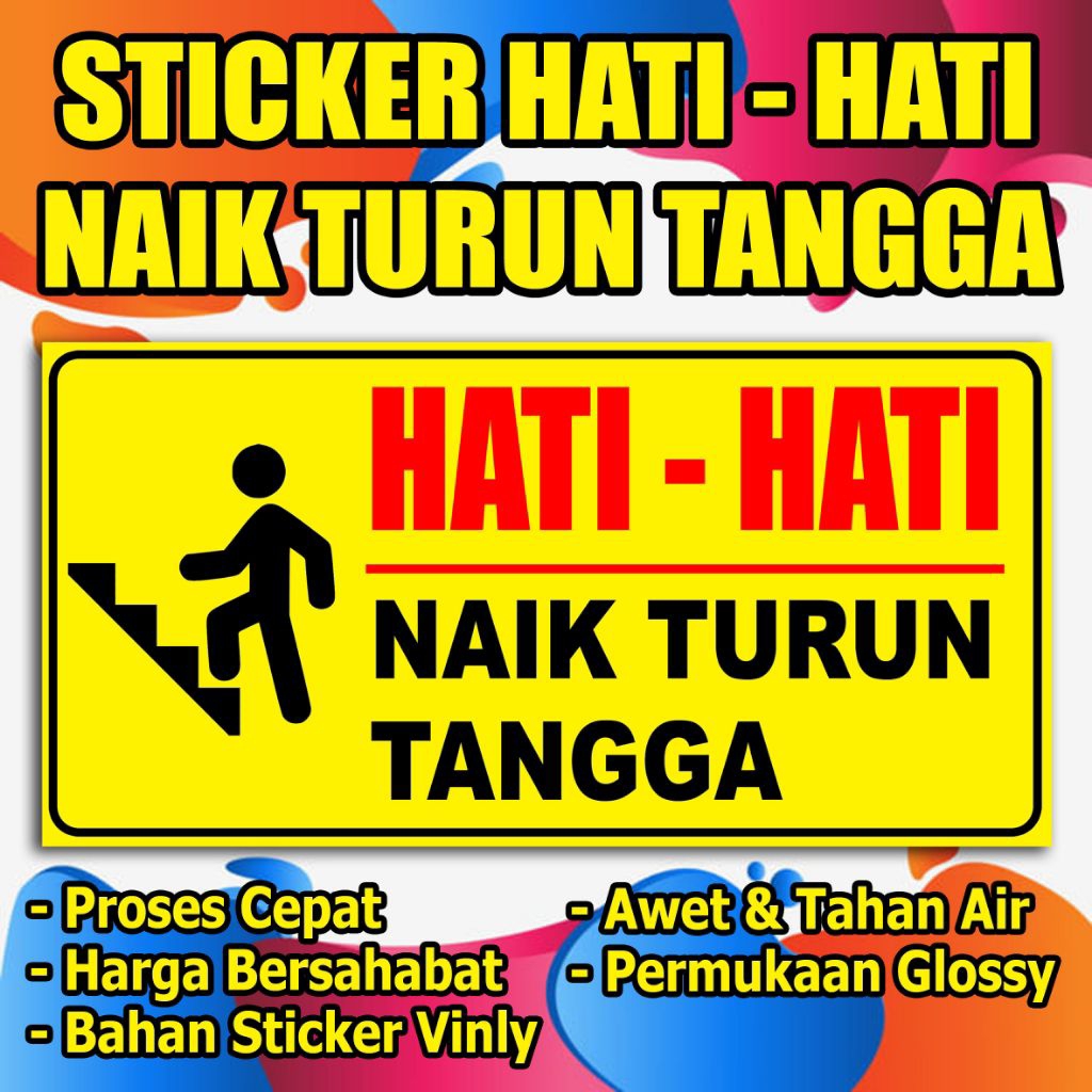 

STIKER HATI HATI NAIK TURUN TANGGA