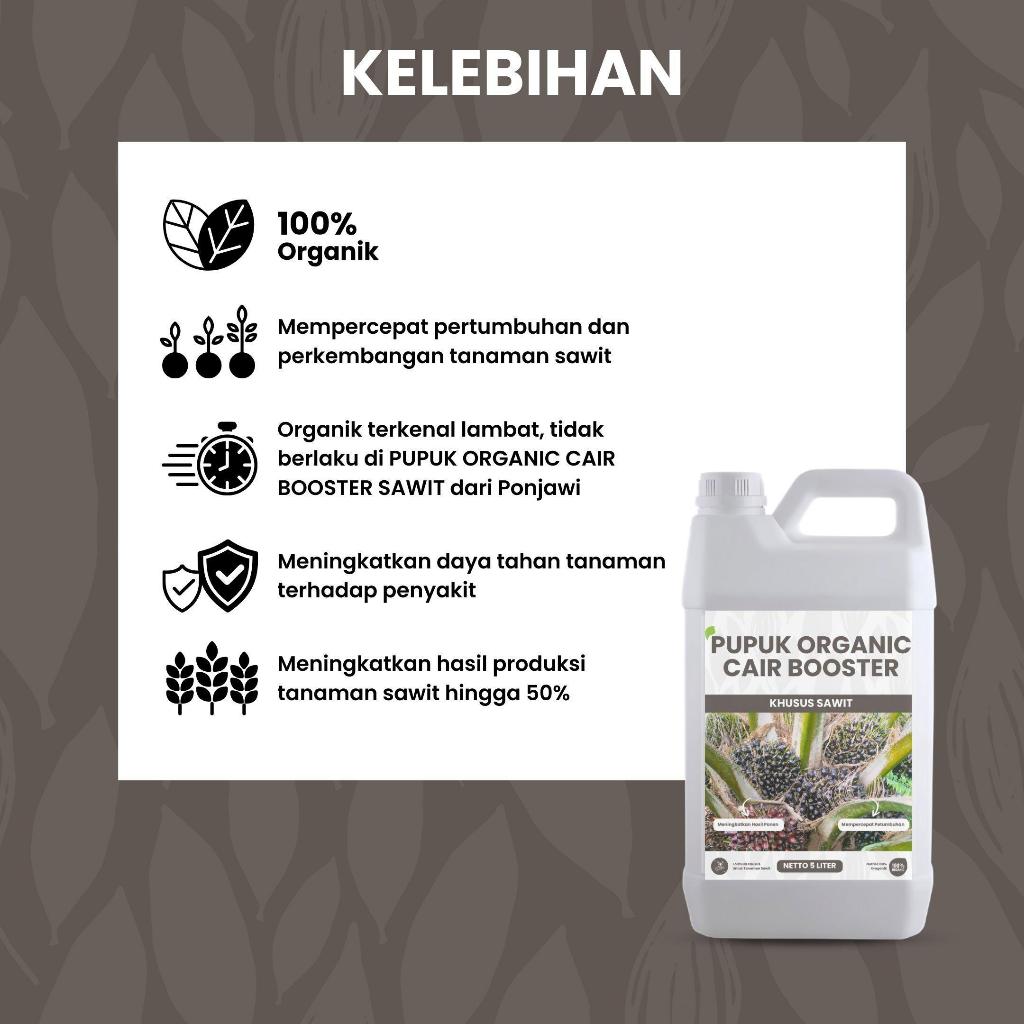 PUPUK ORGANIC CAIR POC BOOSTER SAWIT 5 LITER Pupuk Organik Cair dan ZPT Pelebat Sawit