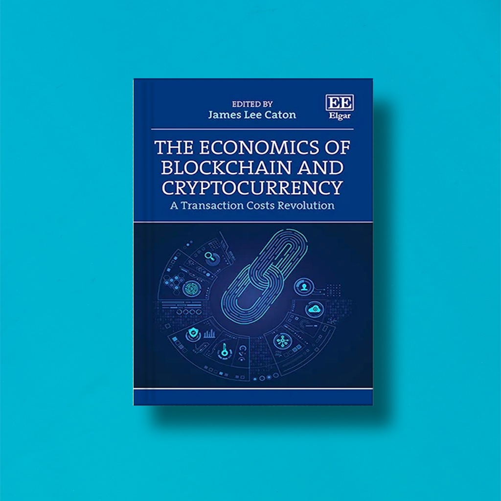 

(Eng) The Economics Of Blockchain And Cryptocurrency by James Lee Caton