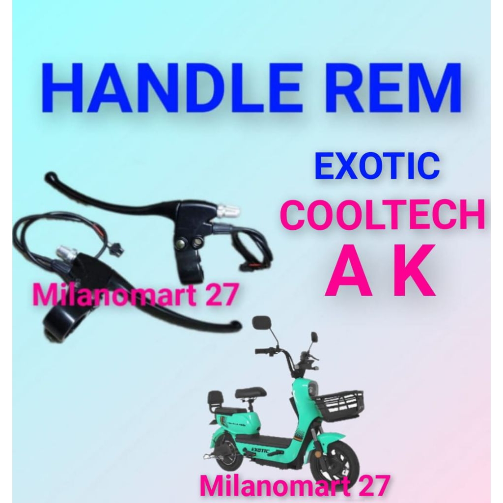 handle rem exotic cooltech AK handle rem sepeda listrik exotic cooltech AK