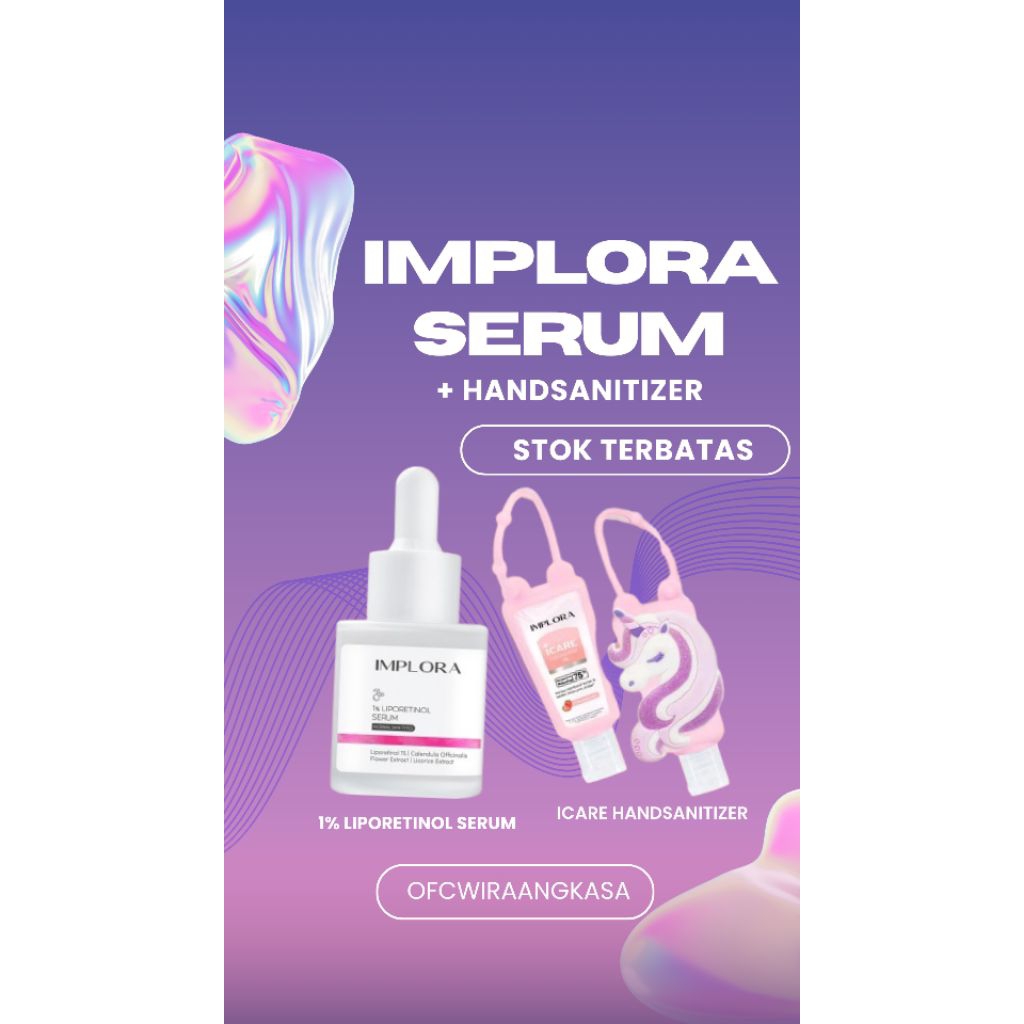 IMPLORA 1% Liporetinol SERUM + HANDSANITIZER Paket Spesial hemat