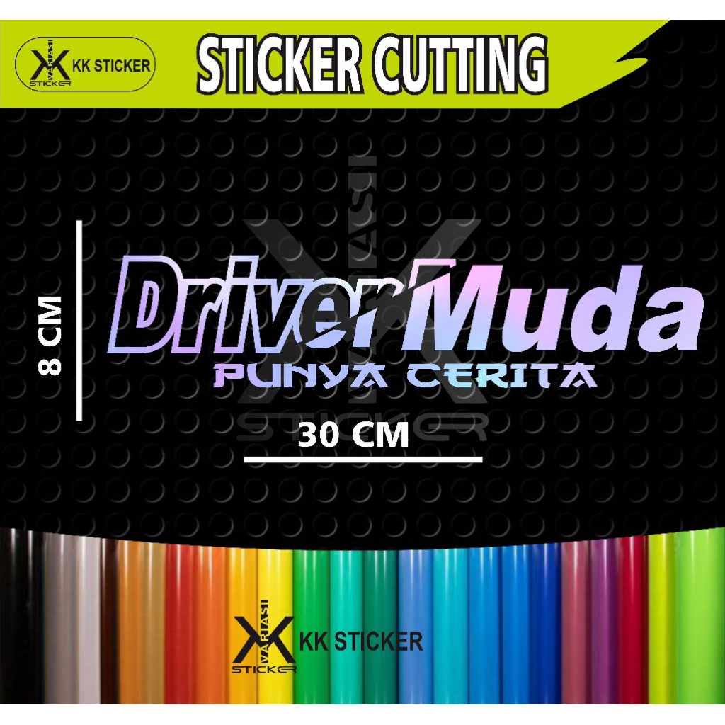 

sticker cutting DRIVER MUDA ukuran 30 x 8 cm