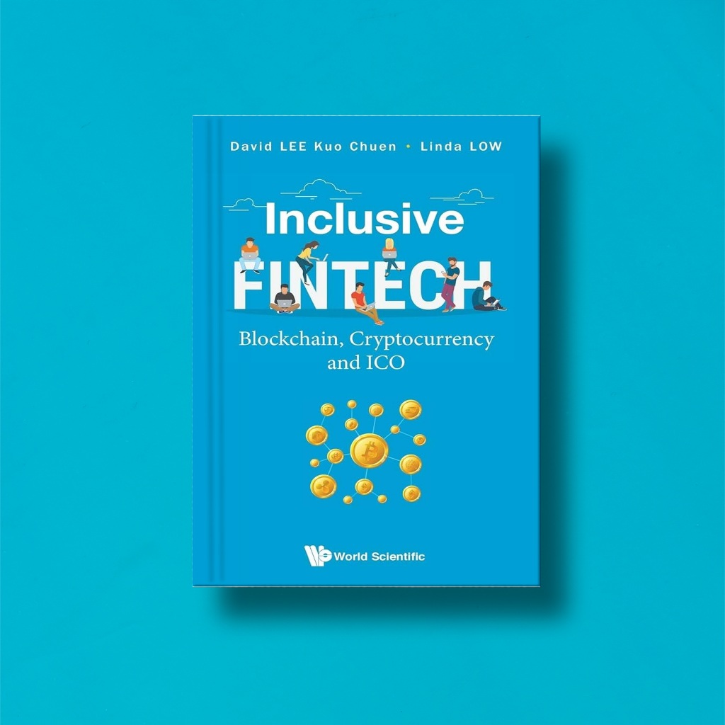 

(Eng) Inclusive Fintech Blockchain,Cryptocurrency And ICO by David Lee Kuo Chuen & Linda Low