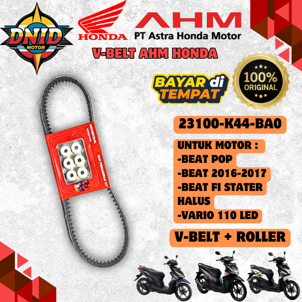 V-BELT ROLLER MOTOR VARIO 110 LED / BEAT POP / BEAT 2016-2017 / BEAT FI STARER ALUS K44 AHM HONDA OR