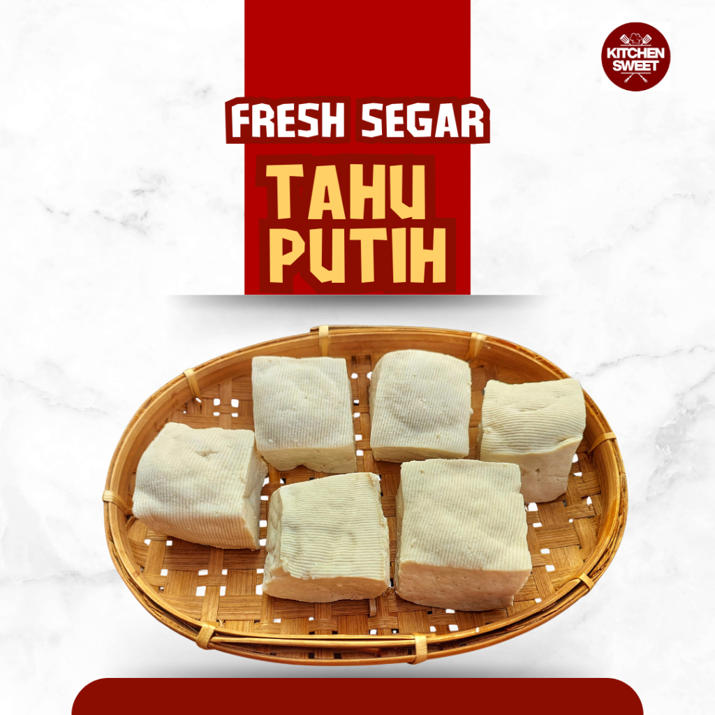 

Kitchen Sweet - Tahu Putih Fresh Segar