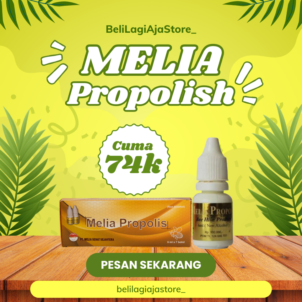 Melia Propolis 6ml Official - Propolis Melia Original 100% Asli Sehat Sejahtera