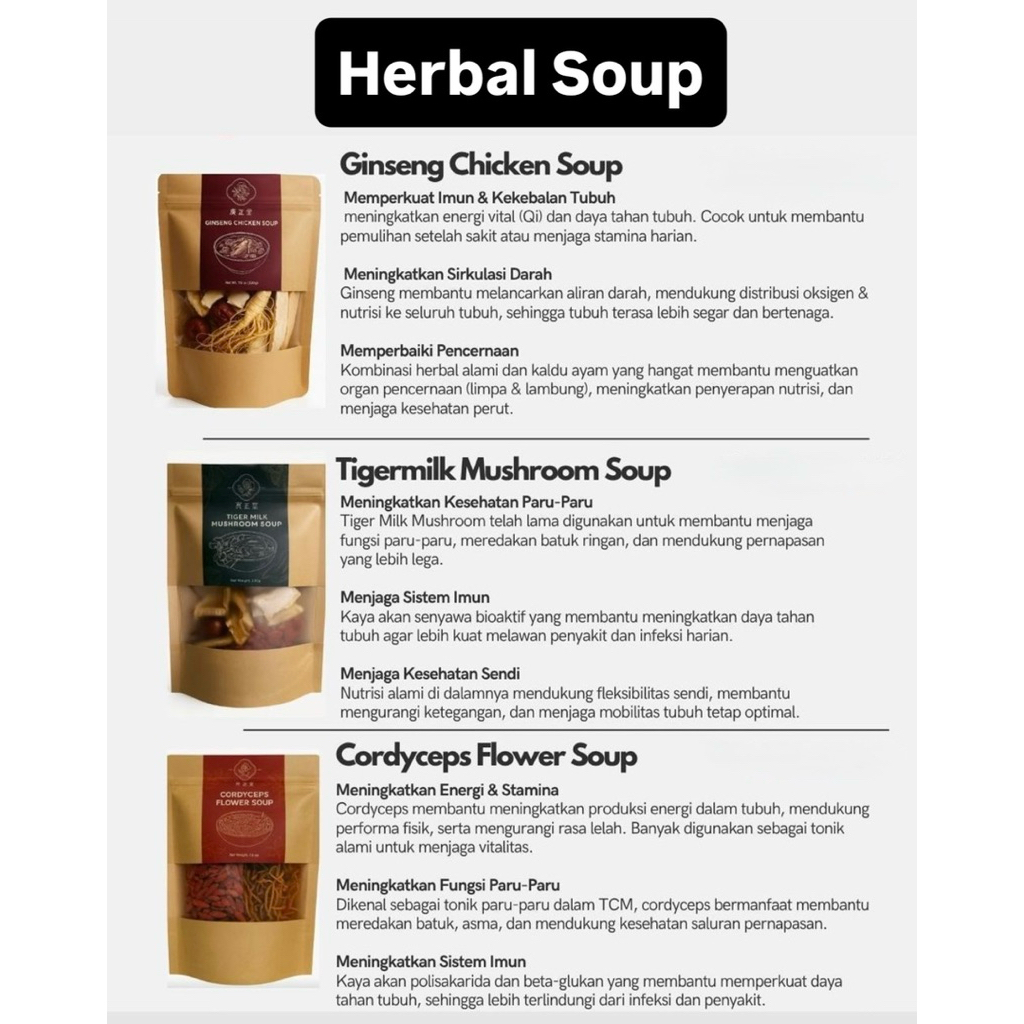 

Paket HERBAL SOUP / SUP KESEHATAN ( Ginseng Chicken Soup / Tiger Mushroom Soup / Cordyceps Flower Soup / Six Flavour Combination Soup / Chicken Soup )