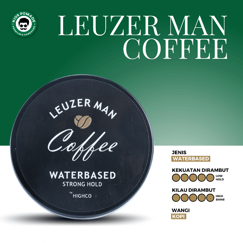 Pomade LEUZER MAN COFFEE Water Based Extra Strong Hold - Minyak Rambut Pria Wet Look Basah Berkilau 