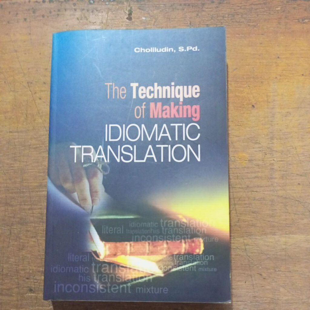 The Technique Of Making IDIOMATIC TRANSLATION