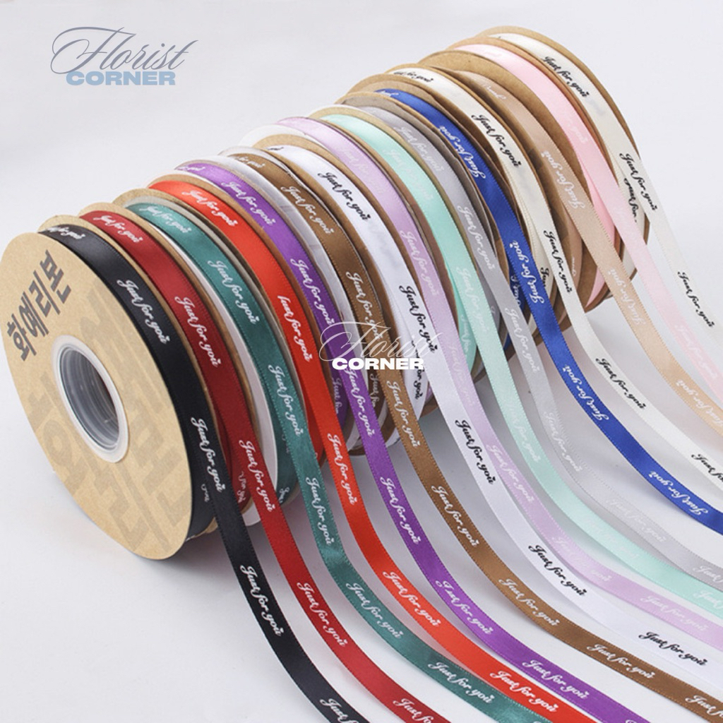 

[ Per Meter ] Pita Just For You 1cm / Ribbon / Pita Kado Buket Bunga Hampers Gift