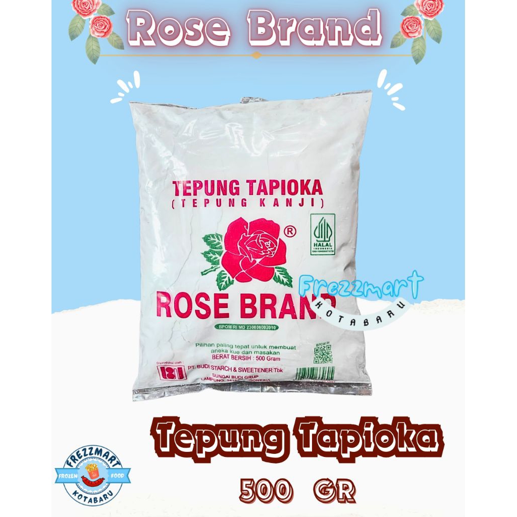 

TEPUNG TAPIOKA ROSE BRAND 500 GR Frezzmart Kotabaru