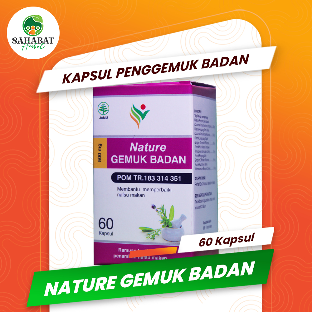 NATURE GEMUK BADAN Kapsul Penggemuk Badan Bpom Permanen Original Tanpa Efek Samping Aman