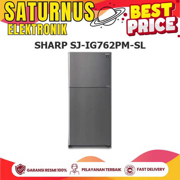 SHARP SJ-IG762PM-SL Sharp Kulkas 2 Pintu SJ-IG762PM-SL    SJIG762PMSL J-Tech Inverter